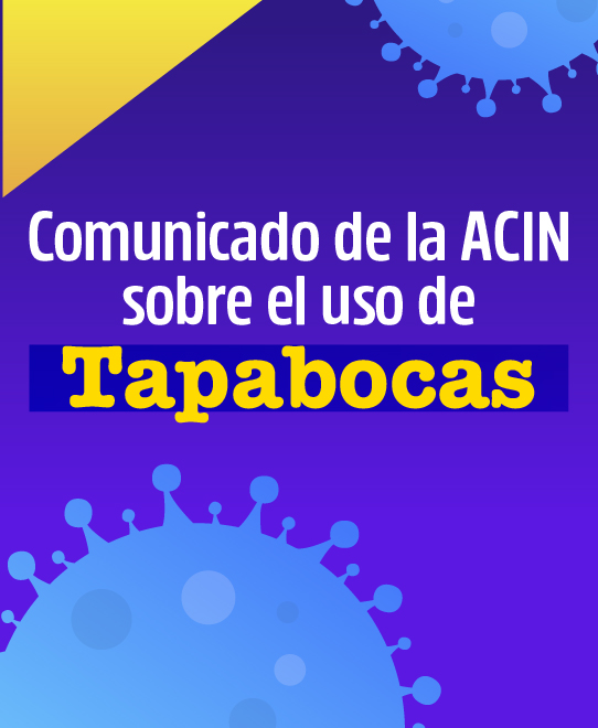 Comunicado de la ACIN sobre el uso de tapabocas